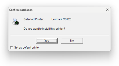 Confirm Installation pop-up showing the name of the selected printer and the options for Install Yes / No, and the Set as default printer checkbox in the lower left. 